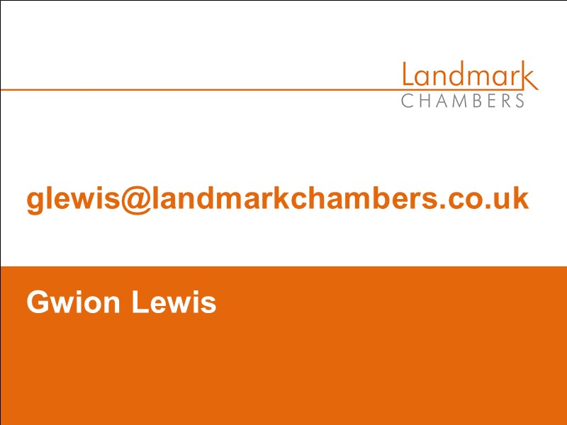 glewis@landmarkchambers.co.uk  Gwion Lewis